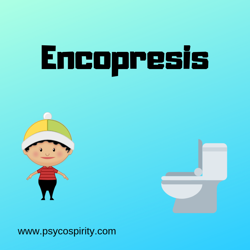 Psyco Spirity Encopresis¿ Qué es? ¿Cómo se trata?