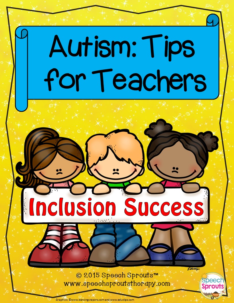 Supporting Students With Autism 12 Tips For Inclusion Freebie Speech