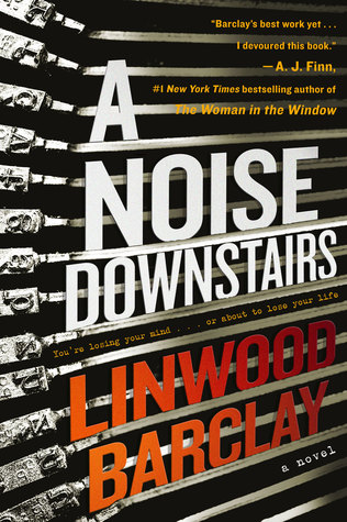 Review: A Noise Downstairs by Linwood Barclay