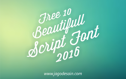 Download Kumpulan 10 Script Font terbaru 2016 Untuk Desainer Grafis