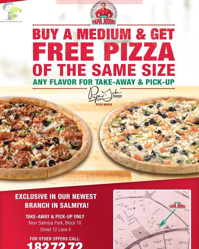 PapaJohns Kuwait - Buy any Medium pizza regular crust and get FREE pizza of the same size