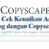 Cara Cek Keunikan Artikel Blog dengan Copyscape