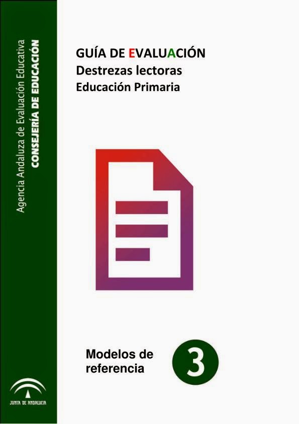 http://www.juntadeandalucia.es/educacion/agaeve/docs/Guia_de_evaluacion_de_Destrezas_lectoras_Primaria.pdf