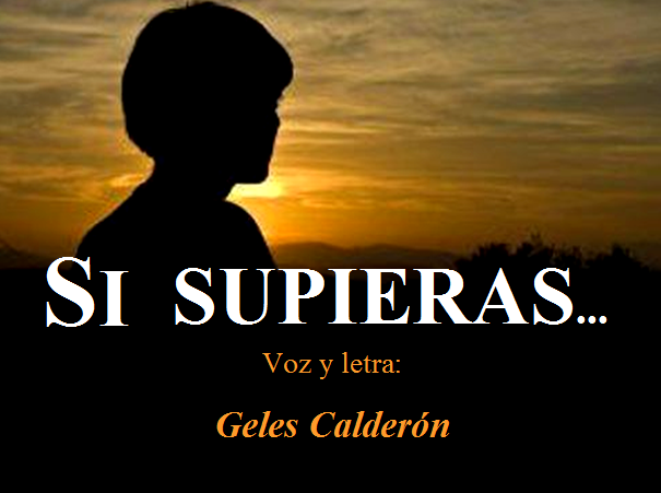 "SI SUPIERAS..."