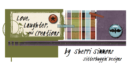 Sherri's Love, Laughter, and Creations!