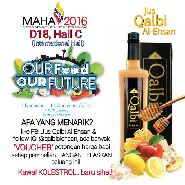 Jus Qalbi Al-Ehsan Di Booth D18,Hall C (International Hall) MAEPS Serdang MAHA 2016