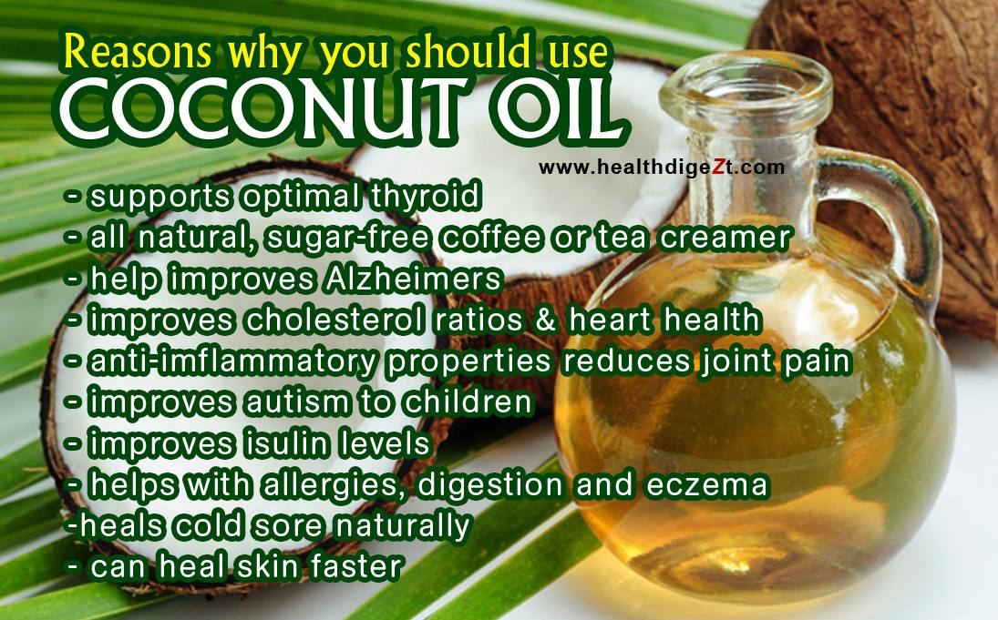 Move it and lose it. BENEFITS OF COCONUT OIL