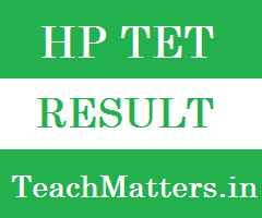 Himachal Pradesh TET Result 2020 image: Himachal Pradesh TET Result 2020 @ TeachMatters