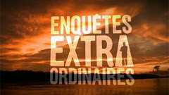 Vidéo : Enquêtes extraordinaires M6