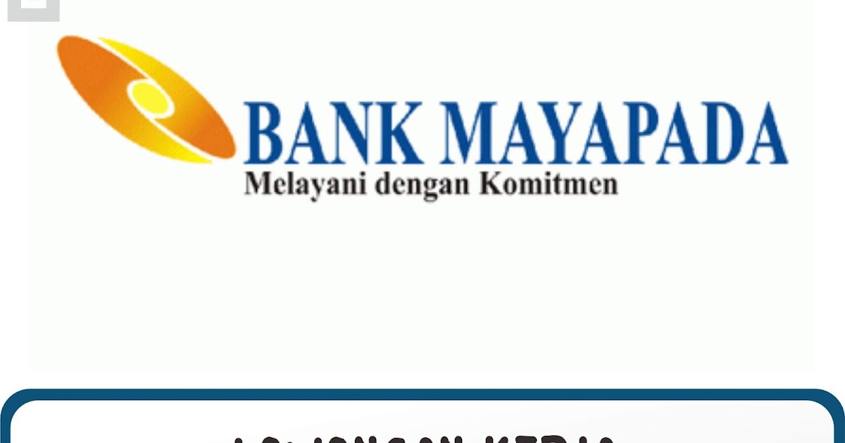 Lowongan Kerja Bank Mayapada Lowongan Lampung