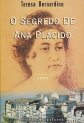 Teresa Bernardino, O Segredo de Ana Plácido, 2ª ed., 2000 (1ª ed., 1995, ass. Teresa Ferrer Passos)