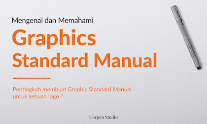 Mengenal dan Memahami Graphics Standard Manual Lebih Lengkap