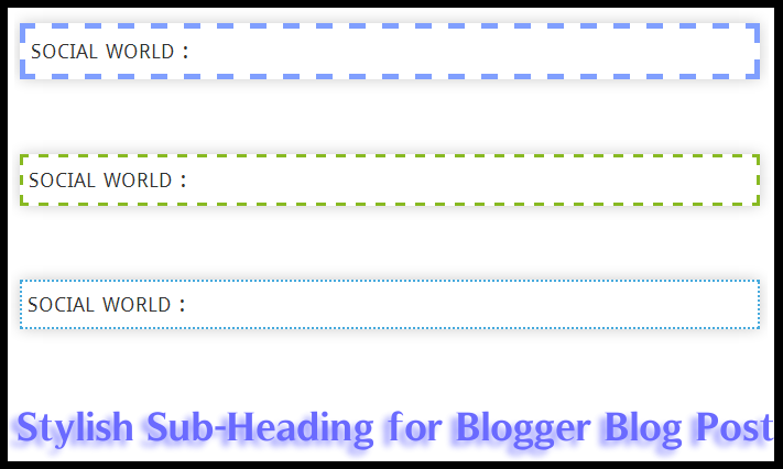 ব্লগার ব্লগে ব্যবহার করুন স্টাইলিশ কাস্টম CSS ডিজাইন  Sub Heading !! 