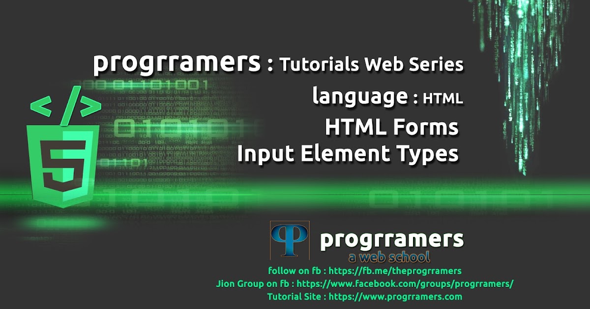 HTML5 Tutorial HTML Input Element Types progrramers