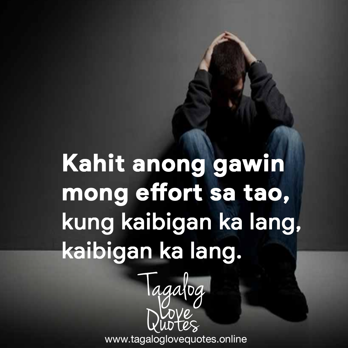 Kahit anong gawin mong effort