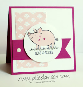 Stampin' Up! This Little Piggy: Hogs & Kisses Card ~ 2017-2018 Annual Catalog ~ www.juliedavison.com
