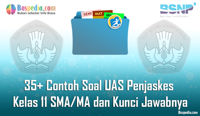 Lengkap 35 Contoh Soal Uas Penjaskes Kelas 11 Sma Ma Dan Kunci Jawabnya Terbaru Portal Guru Indonesia