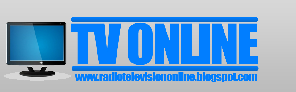 Radio y Televisión en vivo - Online