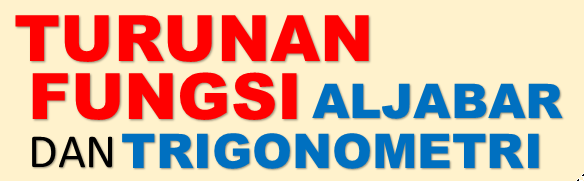 Maretong Soal Dan Pembahasan Turunan Fungsi Aljabar Dan Trigonometri