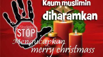 3 Alasan Larangan Mengucapkan Selamat Hari Natal Bagi Orang Islam 3 Alasan Larangan Mengucapkan Selamat Hari Natal Bagi Orang Islam