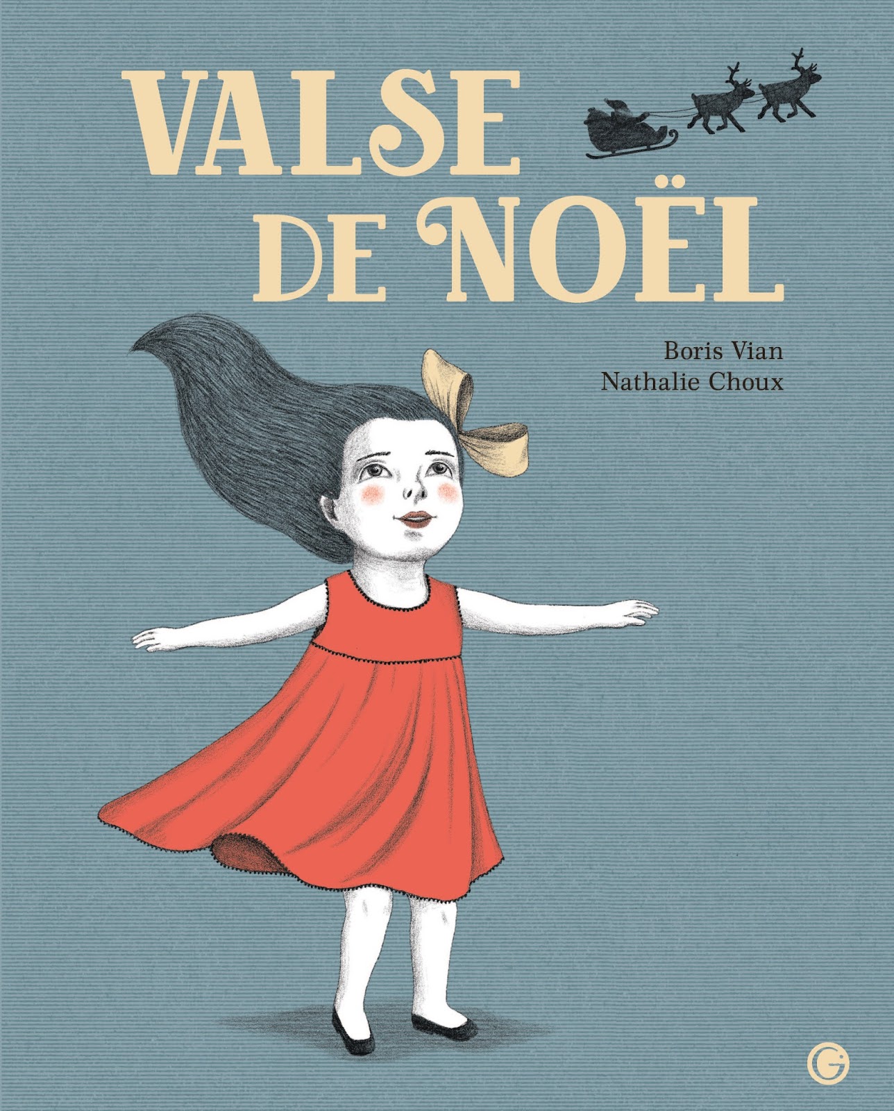 Le premier est le magnifique "Valse de Noël" (Grasset-Jeunesse, 32 pages) où Nathalie Choux pose ses gracieuses images sur un texte que Boris Vian écrivit ...