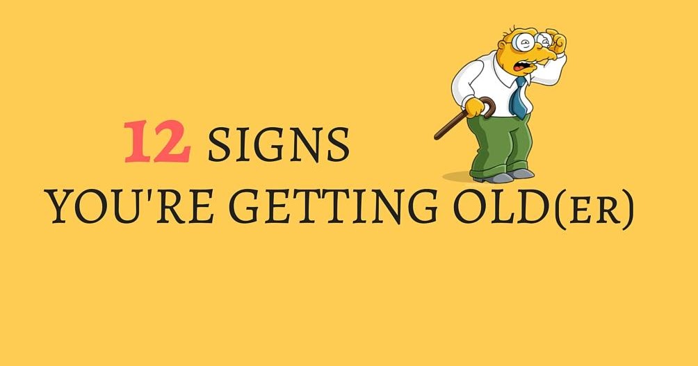 How To Accept Getting Old You Know You're Getting Older