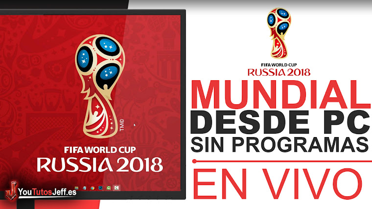 Como ver el Mundial Rusia 2018 por Internet en VIVO SIN PROGRAMAS