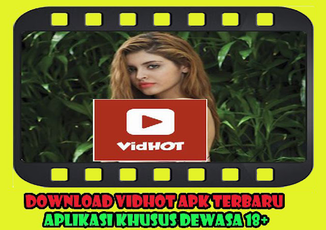 Droid Flashmedia Download Aplikasi Vidhot Apk Terbaru 2019 Versi 1 51 212 Aplikasi Khusus Dewasa