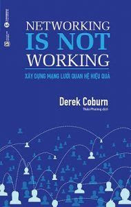 Xây Dựng Mạng Lưới Quan Hệ Hiệu Quả - Derek Coburn