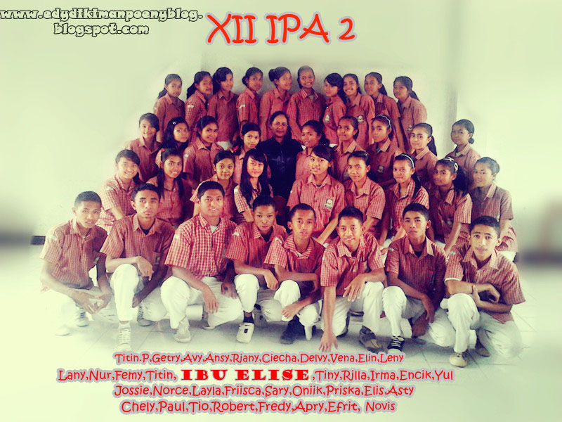 Edy Dikiman Poeny@ Blog: 7 Fakta Tentang Kelas XII IPA 2 SMA N 1 Langke ...