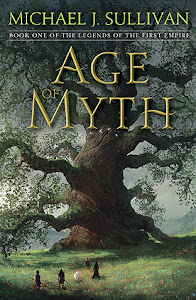 Age of Myth by Michael J. Sullivan
