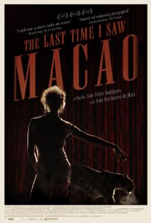 The Last Time I Saw Macao (2012) - Movie Review