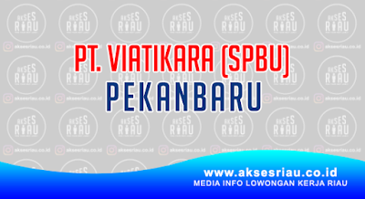 PT Viatikara (SPBU 14.282.660) Pekanbaru