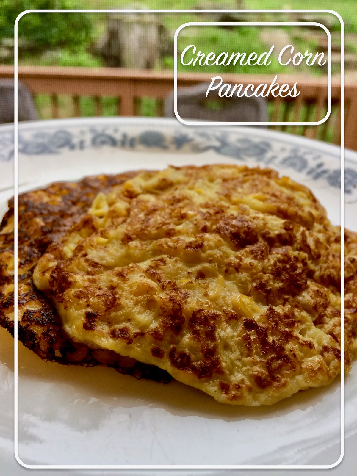 HomeCooked & Handmade Creamed Corn Pancakes 30 Days 30 Recipes Day 9
