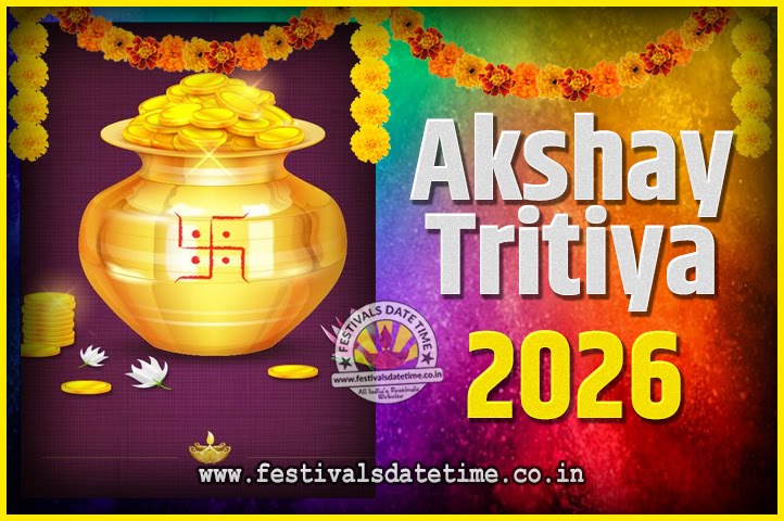 2026 Akshaya Tritiya Pooja Date And Time 2026 Akshaya Tritiya Calendar Festivals Date Time