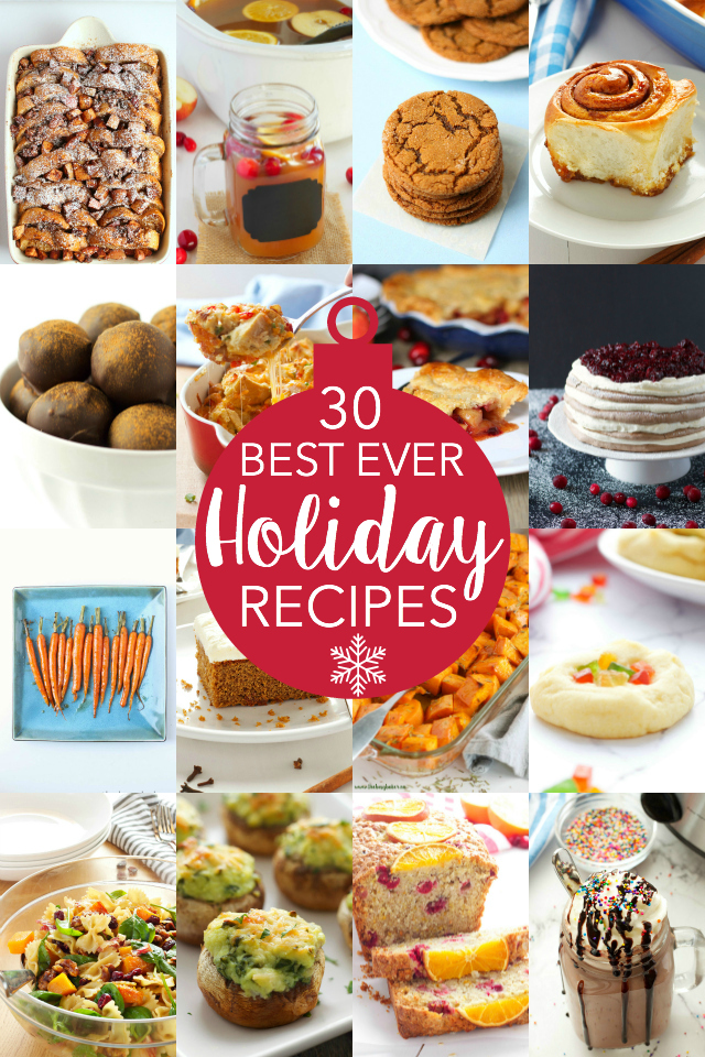 30 of the best Holiday and Christmas recipes you'll ever try! www.thebusybaker.ca