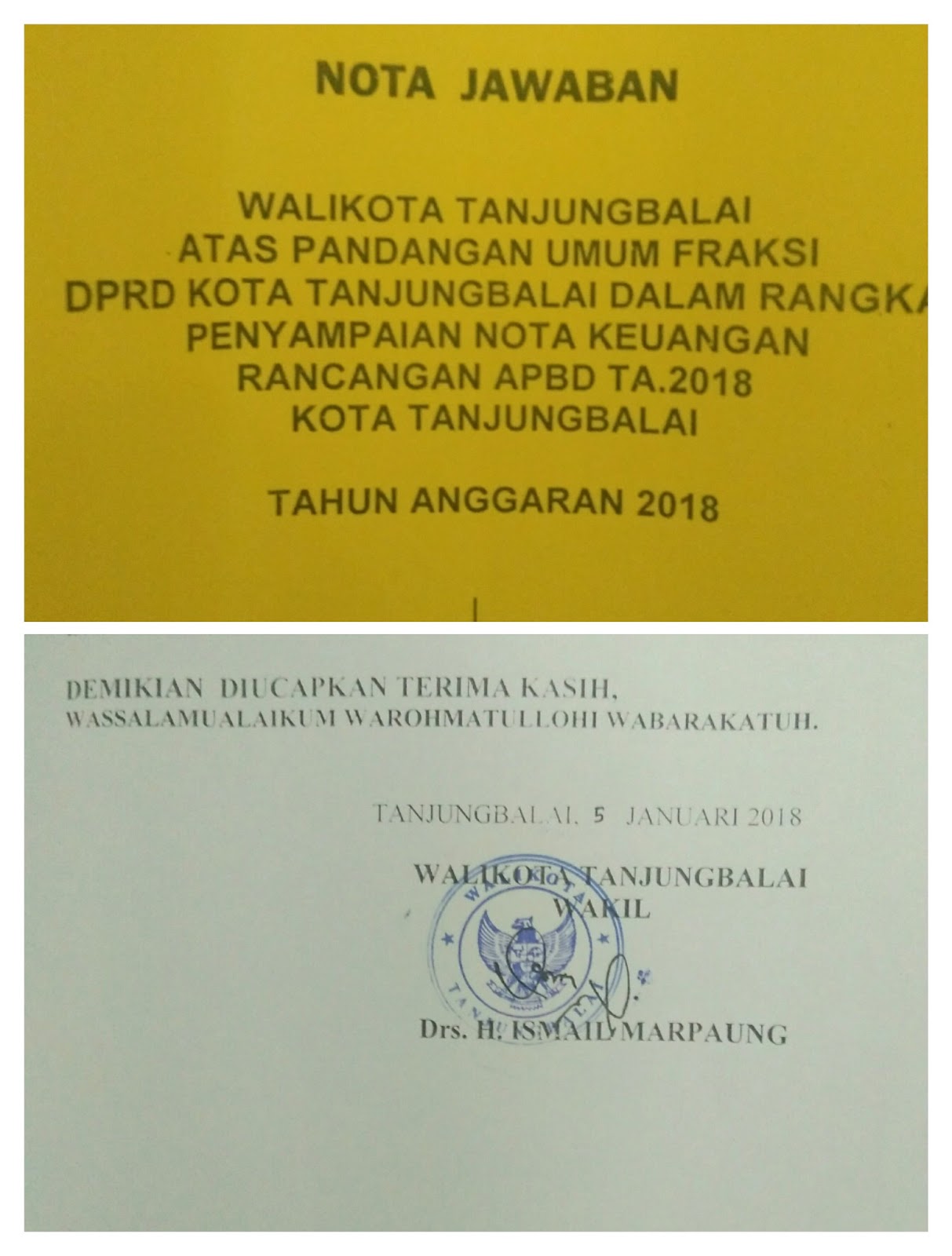 Nota Jawaban Walikota akan tetapi ditandatangani oleh Wakil Walikota Tanjungbalai Drs H Ismail. Nota Jawaban Walikota akan tetapi ditandatangani oleh Wakil Walikota Tanjungbalai Drs H Ismail.