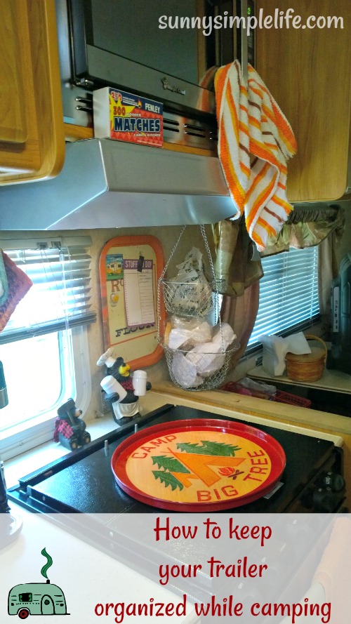Sunny Simple Life How We Keep Our Trailer Organized While Camping