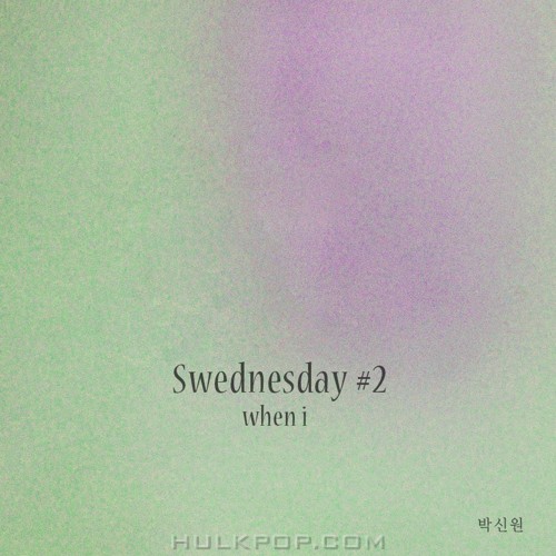 Park Shin Won – Swednesday #2 – Single