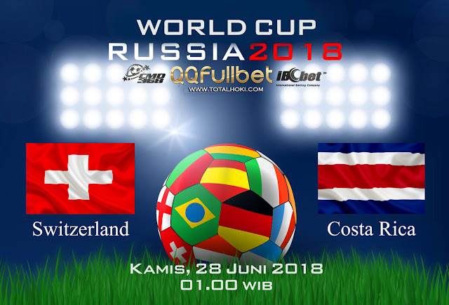 BOLA88 - PREDIKSI BOLA PIALA DUNIA : SWISS VS COSTA RICA 28 JUNI 2018 ( RUSSIA WORLD CUP 2018 )