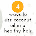 Hair Tip: 4 Ways to Use Coconut Oil On Relaxed Hair