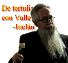 <strong>De tertulia con Valle-Inclán</strong>