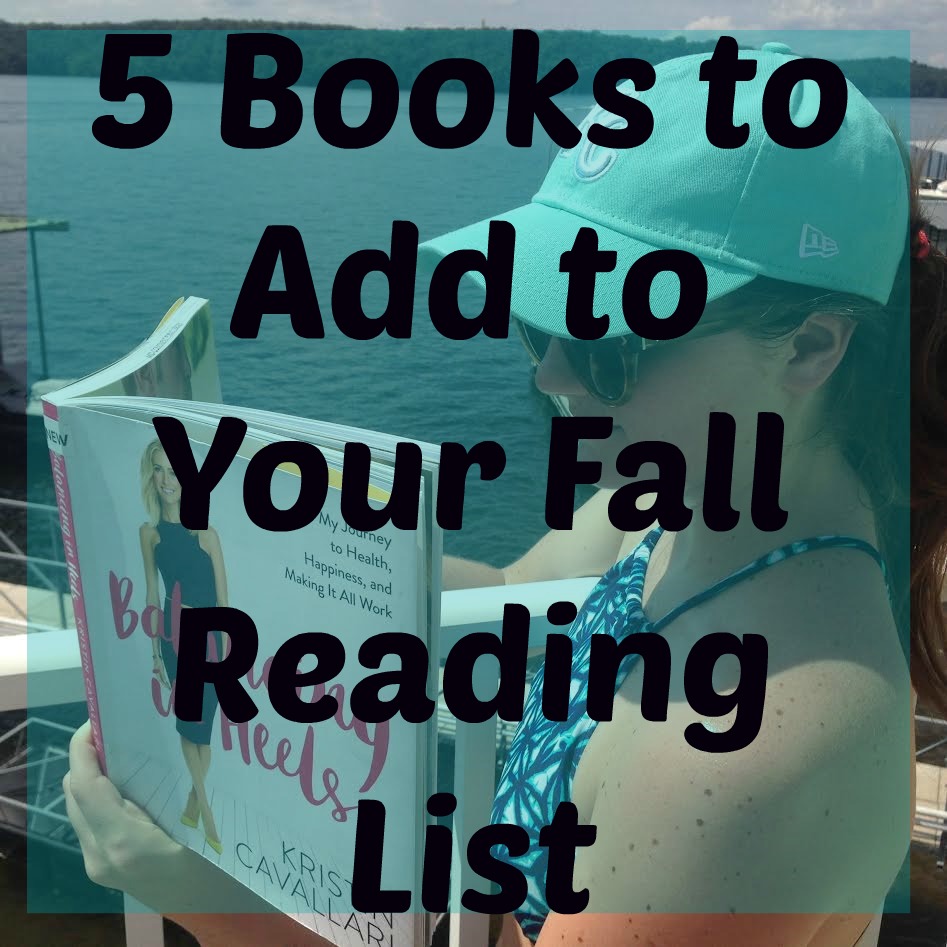 5 books to add to your fall reading list | Kristin Cavallari Balancing in Heels Review | A Memory of Us | What to Read this Fall 