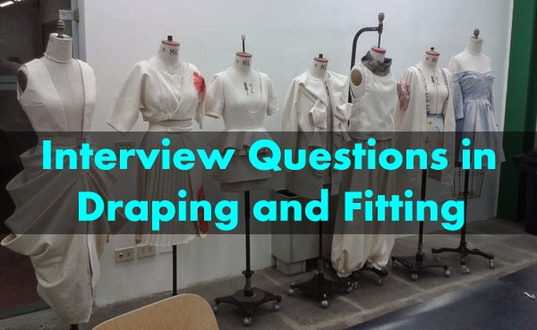 Interview Questions Of Draping And Fitting Textile Learner