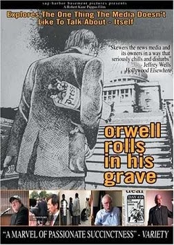 Orwell Rolls Over In His Grave - Documentary - The Self-Censorship of Media: