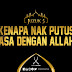 Tadabbur Juzuk 5 : Kenapa Nak Putus Asa Dengan Allah?