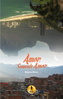 http://corujandonoslivros.blogspot.com.br/2016/02/resenha-amor-somente-amor-marcio-muniz.html