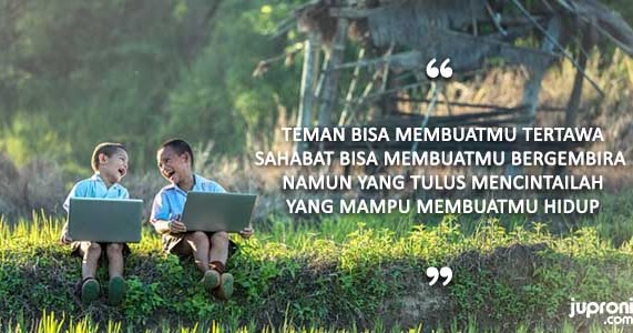 Kata Kata Kenangan Bersama Teman - Untaian Kata 2019