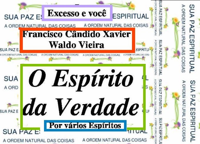EXESSO E VOCE-O ESPIRITO DA VERDADE