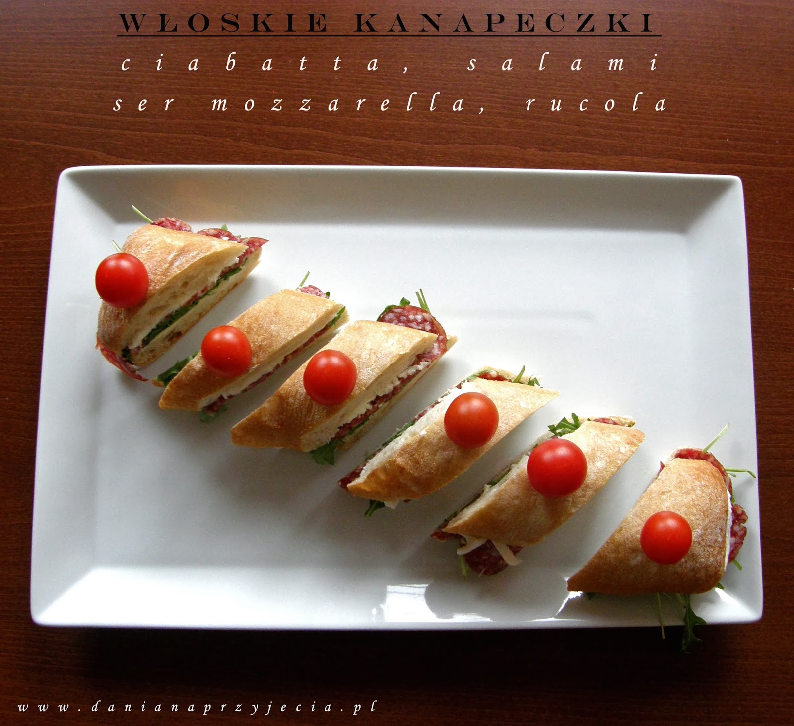 DANIA NA PRZYJĘCIA Włoskie kanapeczki, z rucolą, salami i serem